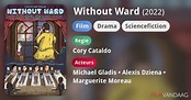 Without Ward (film, 2022) - FilmVandaag.nl