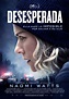 Desesperada - Datos, trailer, plataformas, protagonistas