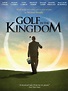 Ver Golf in the Kingdom (2010) Online Español Latino en HD