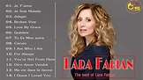 Lara Fabian Best Of Full Album 2018 - Les Meilleurs Chansons de Lara ...