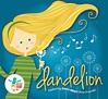 Growing Sound: Dandelion: Songs for Teaching® Educational Children's Music
