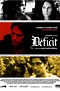 Déficit (2008) - FilmAffinity