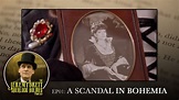 EP01 - A Scandal In Bohemia - The Jeremy Brett Sherlock Holmes Podcast ...