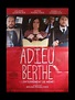 Affiche du film ADIEU BERTHE - CINEMAFFICHE