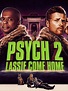 Psych 2: Lassie Come Home (Film) - TV Tropes
