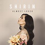 Almost Lover - song and lyrics by Shirin | Spotify