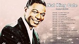 Nat King Cole Greatest Hits Full Album || Best Songs Of Nat King Cole ...