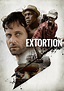 Extortion - Film (2017)