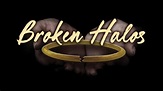 Broken Halos | A broken halo is a great reminder, but a terrible ...