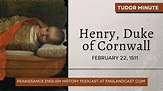 February 22, 1511: Henry, Duke of Cornwall died | Tudor Minute - YouTube
