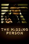 The Missing Person (2009) - Posters — The Movie Database (TMDB)