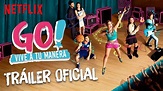 Go! Vive a tu manera | Tráiler oficial | Netflix - YouTube