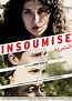 L'Insoumise - film 2016 - AlloCiné