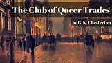 The Club of Queer Trades by G. K. Chesterton - YouTube
