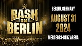 Berlin to host Germany's first major WWE Premium Live Event Bash in ...