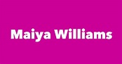 Maiya Williams - Spouse, Children, Birthday & More