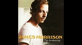 James Morrison - The Awakening (Full Album) - YouTube