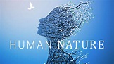 Human Nature, 2019 (Film), à voir sur Netflix