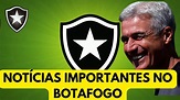 GLOBO ESPORTE BOTAFOGO / NOTÍCIAS IMPORTANTES DO BOTAFOGO DE HOJE - YouTube