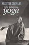 Eight Lectures on Yoga by Aleister Crowley | Goodreads