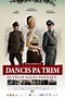 Reparto de Dancis pa trim (película 2011). Dirigida por Arvīds Krievs ...