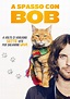A spasso con Bob - film: guarda streaming online