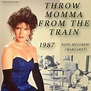Throw Momma from the train With Kate Mulgrew as Margaret 1987 | Kate ...