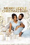 Merry Liddle Christmas Baby (TV Movie 2021) - IMDb
