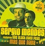 Sergio Mendes* Featuring The Black Eyed Peas* - Mas Que Nada (2006, CD ...