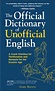 The official dictionary of unofficial english | English words, English ...