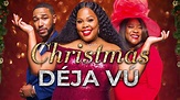 Christmas Déjà Vu - BET+ Movie - Where To Watch