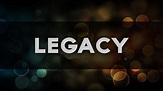 Legacy - YouTube