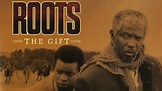 Watch Roots: The Gift (1988) Full Movie Online - Plex