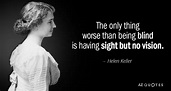 TOP 25 QUOTES BY HELEN KELLER (of 454) | A-Z Quotes