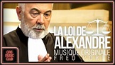 Fred Porte - La loi d'Alexandre (Générique) (BO de la série "La Loi de ...