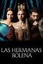 Ver Las hermanas Bolena (2008) Online - CUEVANA 3