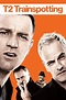 T2 Trainspotting (2017) - Posters — The Movie Database (TMDB)