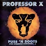Puss 'N Boots (The Struggle Continues...), Professor X | CD (album ...