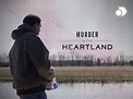 Watch Murder In The Heartland - Season 2 | Prime Video