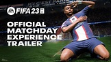 FIFA 23: Matchday Experience Deep Dive Trailer | FifaUltimateTeam.it - UK