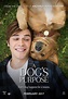 A Dog's Purpose (2017) Poster #11 - Trailer Addict