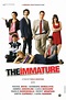 The Immature (2011) — The Movie Database (TMDb)