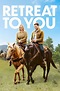 Retreat to You (TV Movie 2023) - IMDb
