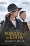 Nobody Has to Know (2022) | The Poster Database (TPDb)