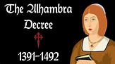 The Alhambra Decree (1391-1492)
