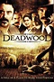 Deadwood (TV Series 2004-2006) - Posters — The Movie Database (TMDB)