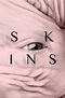 Skins (2017) - Posters — The Movie Database (TMDB)