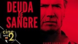 CINEOROtv: DEUDA DE SANGRE (2002) | Clint Eastwood | Español