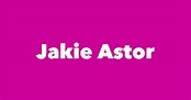 Jakie Astor - Spouse, Children, Birthday & More