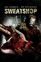 ‎Sweatshop (2009) directed by Stacy Davidson • Reviews, film + cast ...